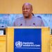 Mahama Highlights Challenges Facing Global Health System at World Health Assembly
